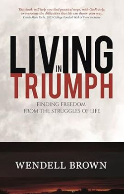 (Book) Living in Triumph by Wendell Brown